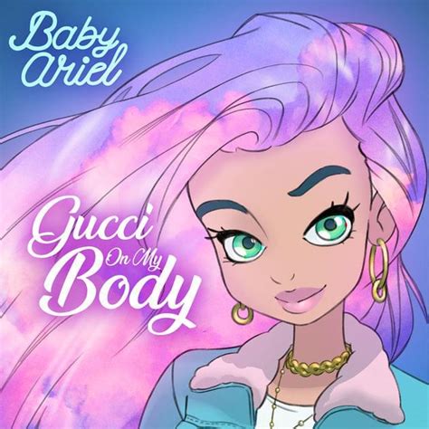 gucci on my body traduzione|Meaning of Gucci On My Body by Baby Ariel .